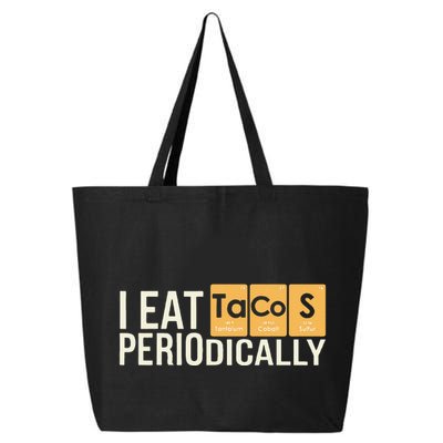 I Eat Tacos Periodically Science Taco Food Pun Taco Lovers 25L Jumbo Tote