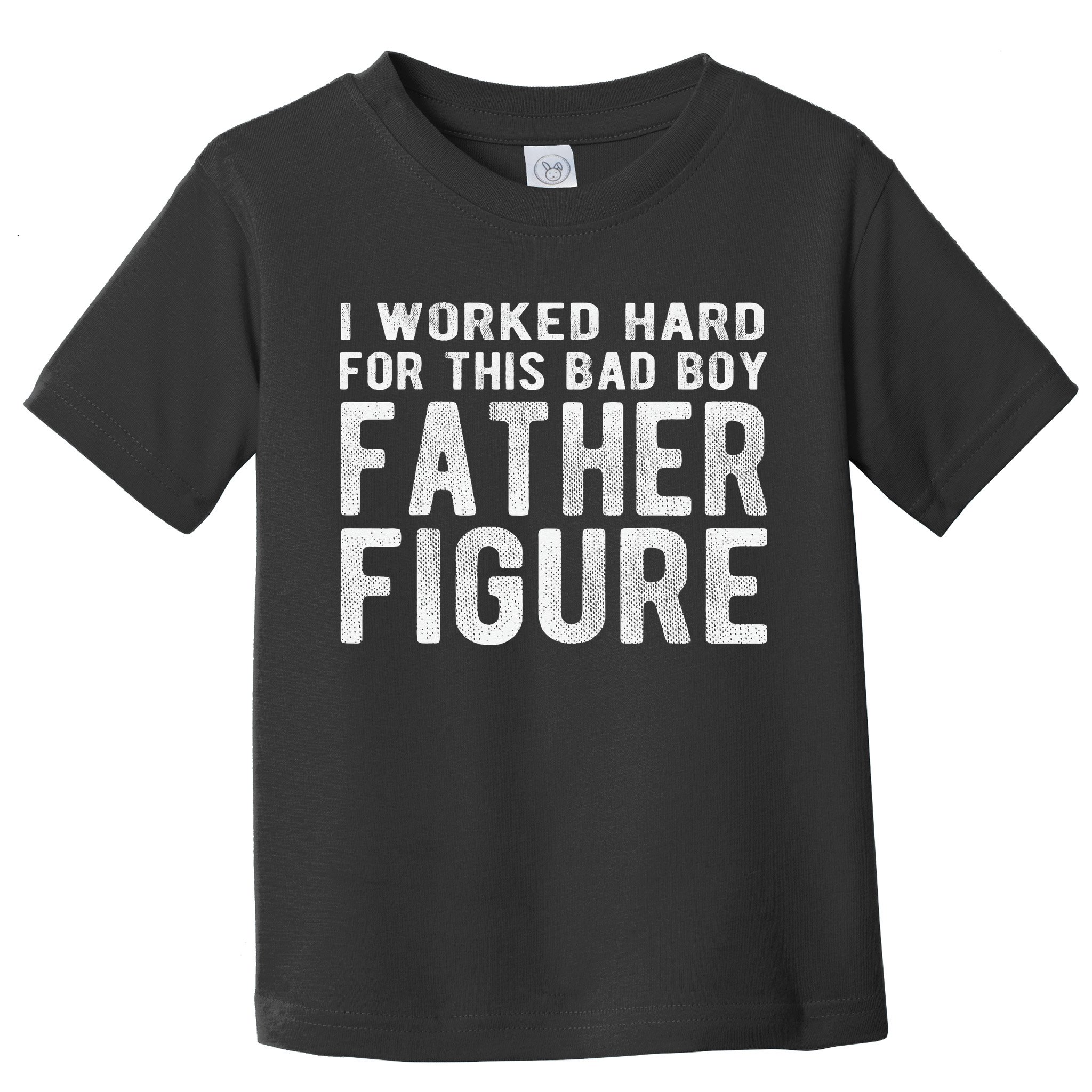I Earned This Dad Bod Funny Father Day Dad Daddy Toddler T-Shirt
