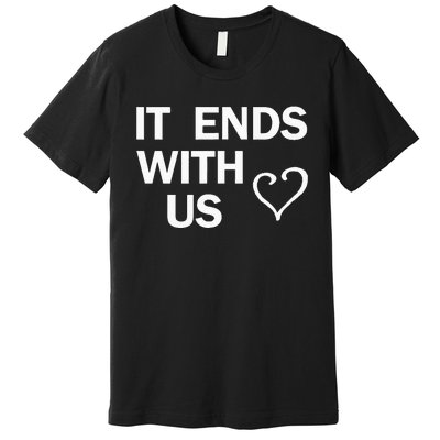 It Ends With Us Colleen Hoover Premium T-Shirt