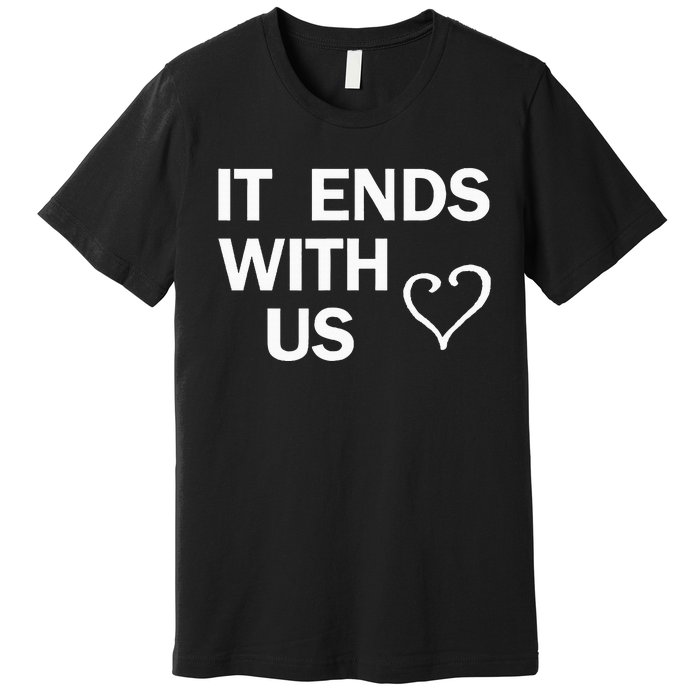 It Ends With Us Colleen Hoover Premium T-Shirt