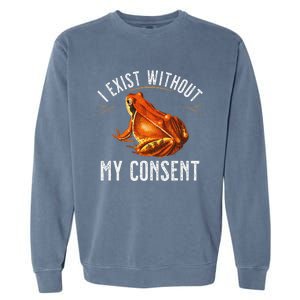 I Exist Without My Consent Funny Frog Saying Meme(1) Garment-Dyed Sweatshirt