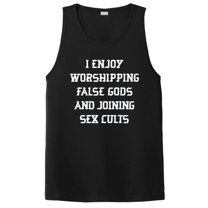 I Enjoy Worshing False Gods And Joining Sex Cults PosiCharge Competitor Tank