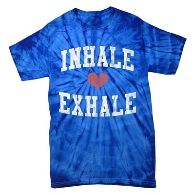 Inhale Exhale With A Heart And Distressed Vintage Look Gift Tie-Dye T-Shirt