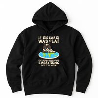 If Earth Was Flat Cat Pushed Everything Hoodie