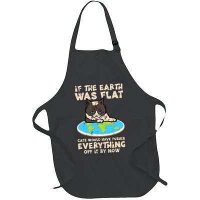 If Earth Was Flat Cat Pushed Everything Apron