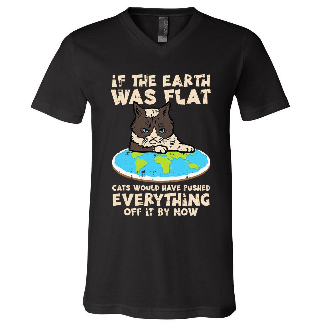 If Earth Was Flat Cat Pushed Everything V-Neck T-Shirt