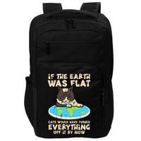 If Earth Was Flat Cat Pushed Everything Impact Tech Backpack