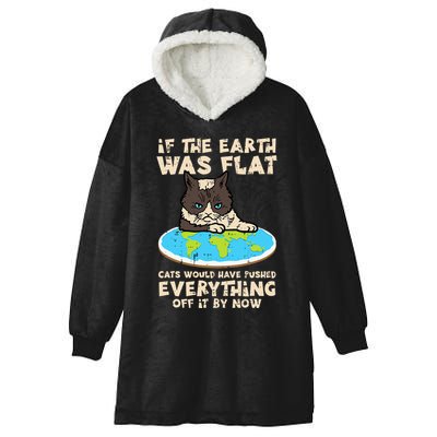 If Earth Was Flat Cat Pushed Everything Hooded Wearable Blanket