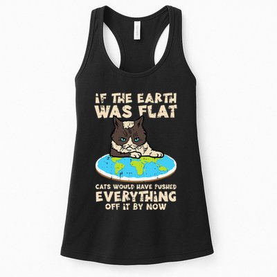 If Earth Was Flat Cat Pushed Everything Womens Tank Top