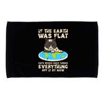 If Earth Was Flat Cat Pushed Everything Microfiber Hand Towel