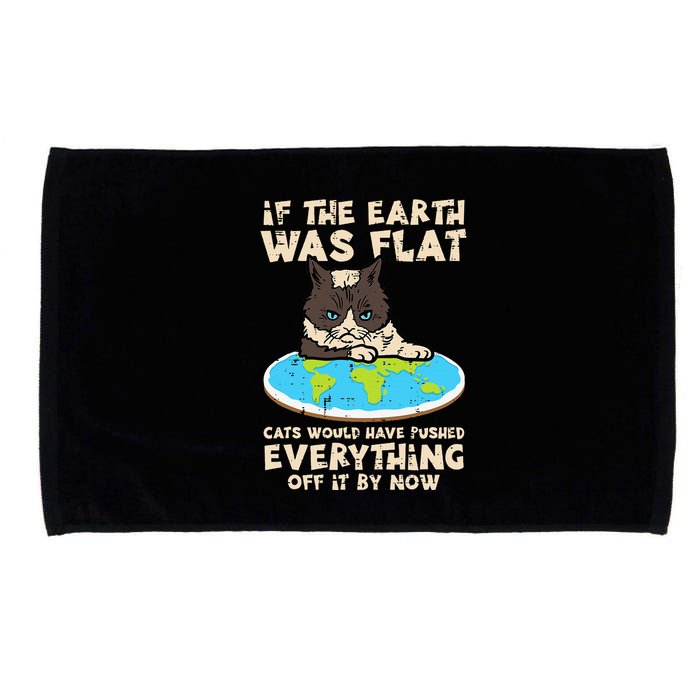 If Earth Was Flat Cat Pushed Everything Microfiber Hand Towel