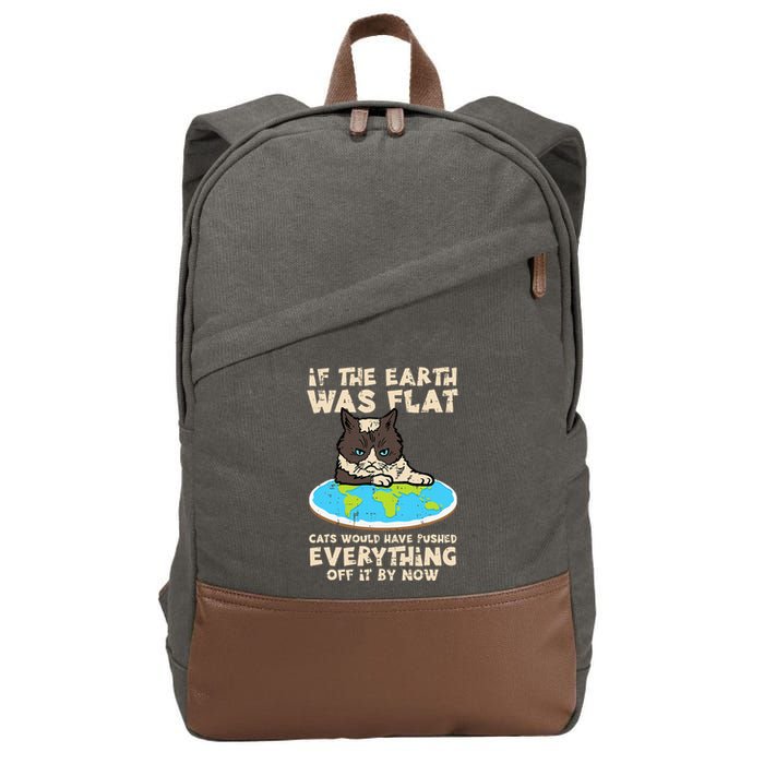 If Earth Was Flat Cat Pushed Everything Cotton Canvas Backpack
