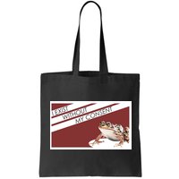 I Exist Without My Consent Funny Meme Frog Bag