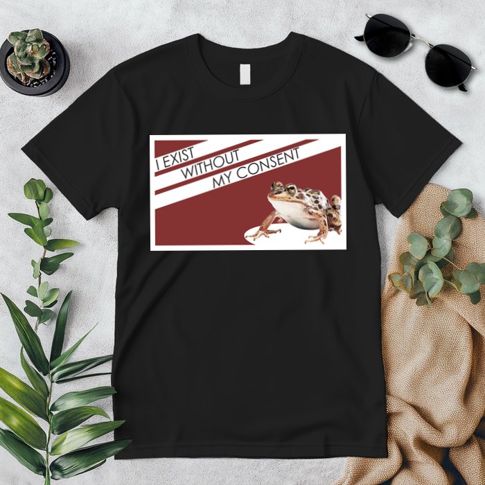 I Exist Without My Consent Funny Meme Frog Premium T-Shirt
