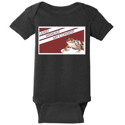 I Exist Without My Consent Funny Meme Frog Baby Bodysuit
