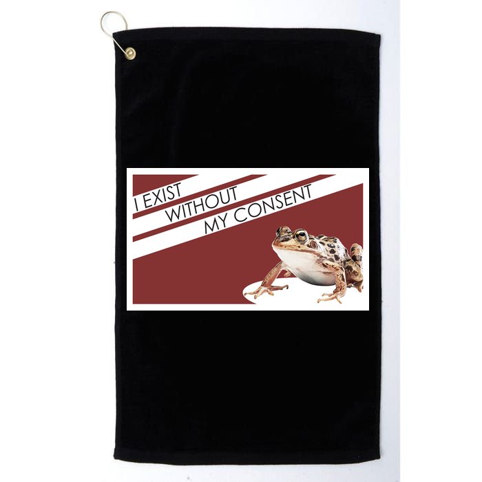 I Exist Without My Consent Funny Meme Frog Golf Towel
