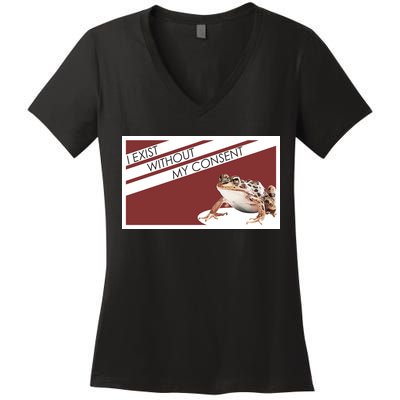 I Exist Without My Consent Funny Meme Frog Women's V-Neck T-Shirt