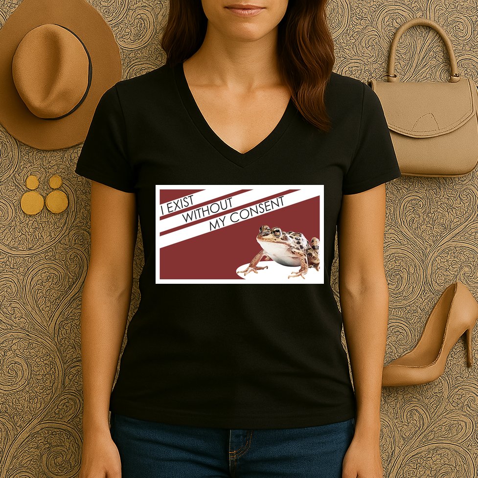 I Exist Without My Consent Funny Meme Frog Women's V-Neck T-Shirt
