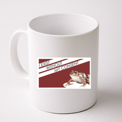 I Exist Without My Consent Funny Meme Frog Coffee Mug