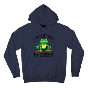 I Exist Without My Consent Funny Frog Saying Meme Tall Hoodie