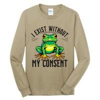 I Exist Without My Consent Funny Frog Saying Meme Tall Long Sleeve T-Shirt