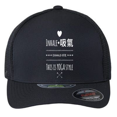 Inhale Exhale Yoga Tee Funny Gift Flexfit Unipanel Trucker Cap