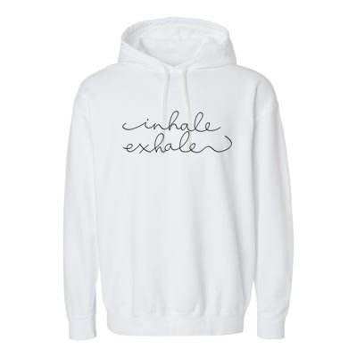 Inhale Exhale Yoga Instructor Yoga Teacher Gift Garment-Dyed Fleece Hoodie