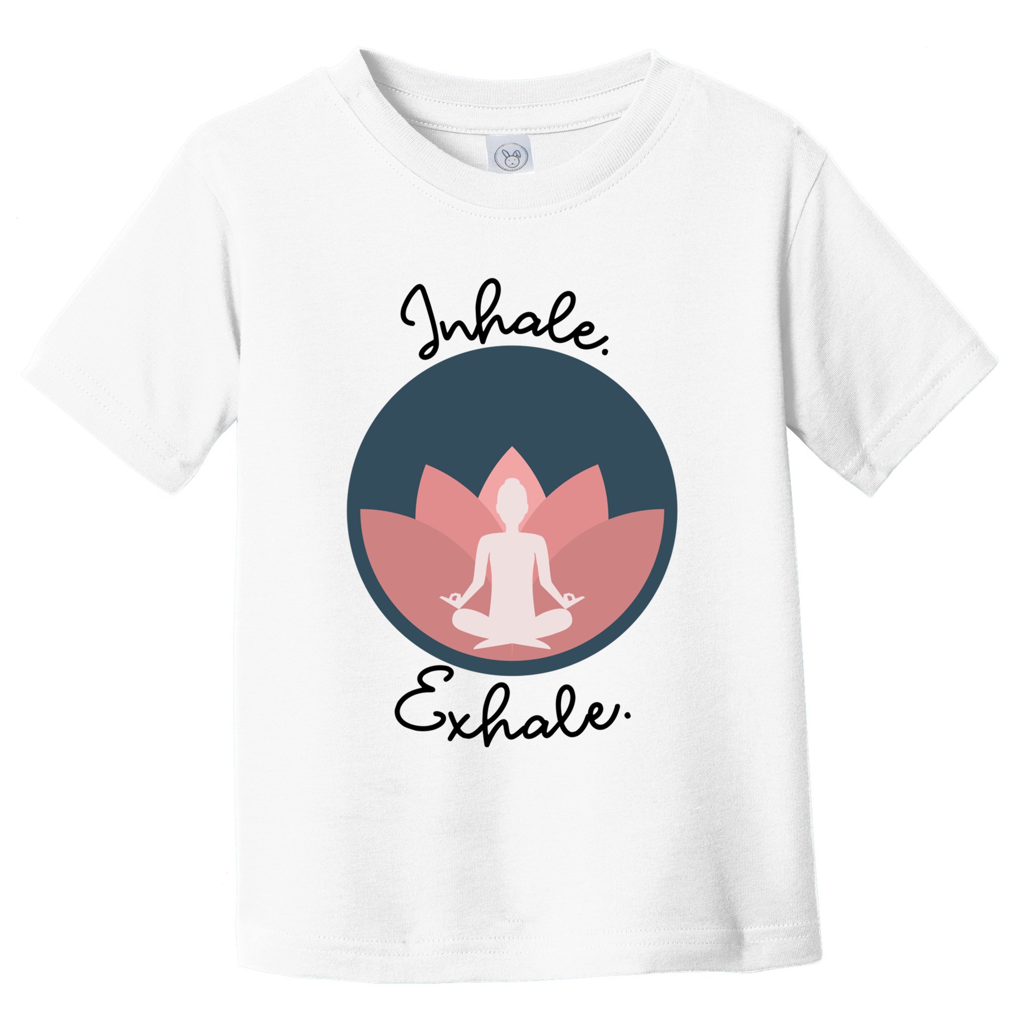 Inhale Exhale Yoga Meditation Zen Peace Breathe Wellness Gift Toddler T-Shirt
