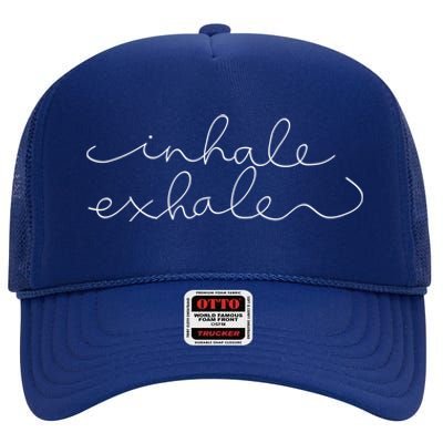 Inhale Exhale Yoga Instructor Yoga Teacher Meaningful Gift High Crown Mesh Back Trucker Hat