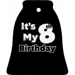 I´m eight years old and it´s my 8th Birthday Ceramic Bell Ornament