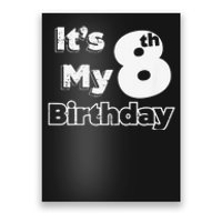 I´m eight years old and it´s my 8th Birthday Poster