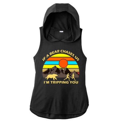 If A Bear Chases Us I'm Tripping You Ladies PosiCharge Tri-Blend Wicking Draft Hoodie Tank