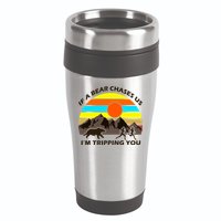 If A Bear Chases Us I'm Tripping You 16oz Travel Tumbler