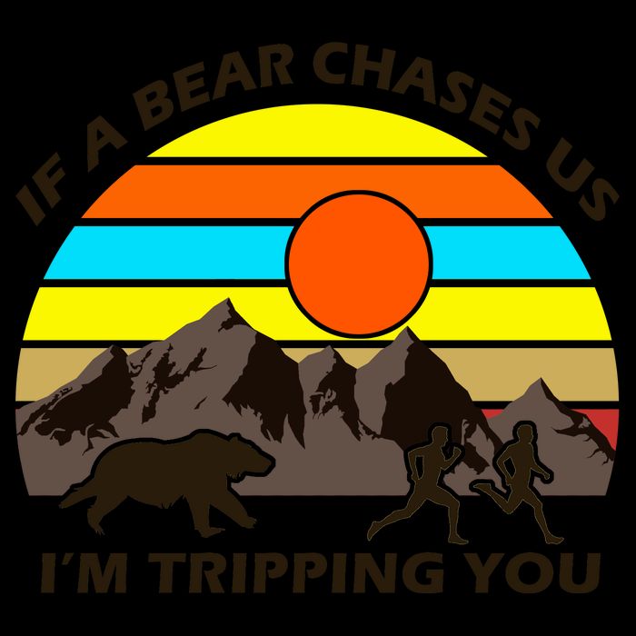 If A Bear Chases Us I'm Tripping You 16oz Travel Tumbler