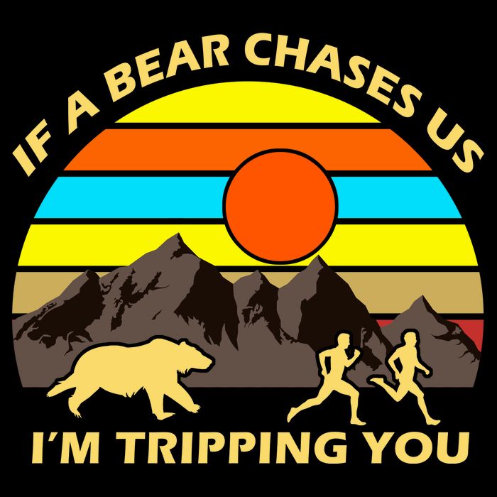If A Bear Chases Us I'm Tripping You Crop Top