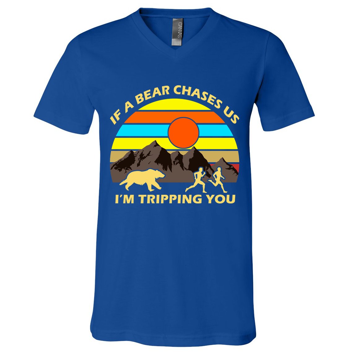 If A Bear Chases Us I'm Tripping You V-Neck T-Shirt
