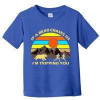 If A Bear Chases Us I'm Tripping You Toddler T-Shirt