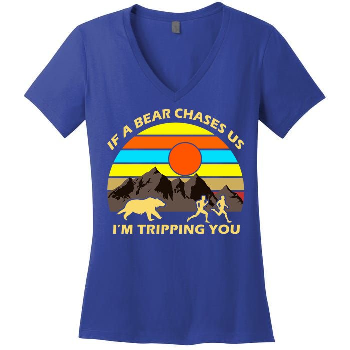 If A Bear Chases Us I'm Tripping You Women's V-Neck T-Shirt