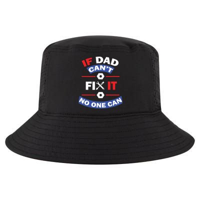 If Dad Can't Fix It No One Can Cool Comfort Performance Bucket Hat