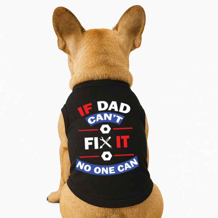 If Dad Can't Fix It No One Can Doggie Tank