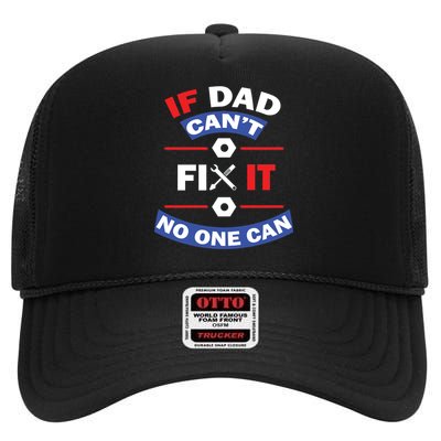 If Dad Can't Fix It No One Can High Crown Mesh Back Trucker Hat