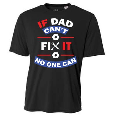 If Dad Can't Fix It No One Can Cooling Performance Crew T-Shirt