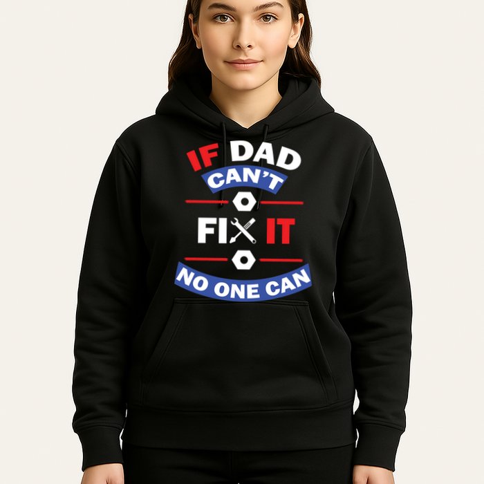 If Dad Can't Fix It No One Can Hoodie