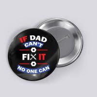 If Dad Can't Fix It No One Can Button