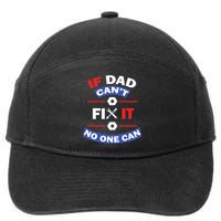 If Dad Can't Fix It No One Can 7-Panel Snapback Hat