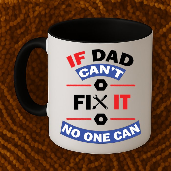 If Dad Can't Fix It No One Can Mug