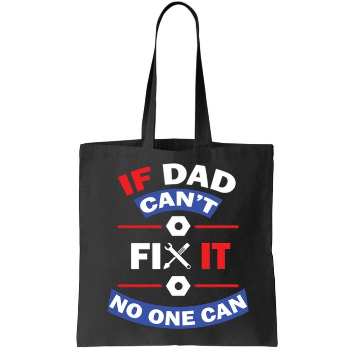 If Dad Can't Fix It No One Can Bag