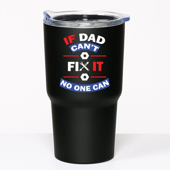 If Dad Can't Fix It No One Can Tumbler