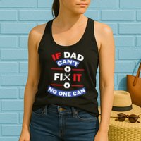 If Dad Can't Fix It No One Can Womens Tank Top