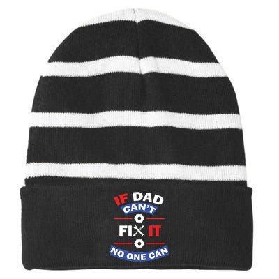 If Dad Can't Fix It No One Can Striped Beanie with Solid Band